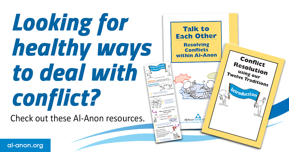 Looking for healthy ways to deal with conflict? Check out these Al-Anon resources.